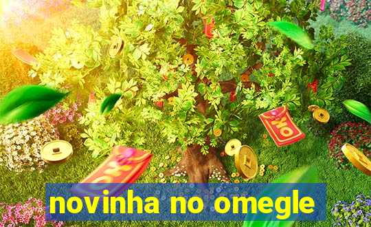 novinha no omegle